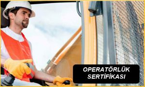 İş Makinası Operatörlük Sertifikası